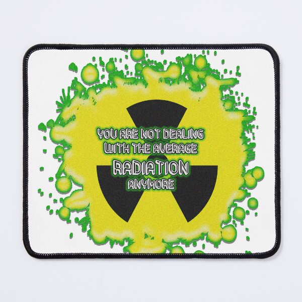 Item preview, funny quoting you are not dealing with the average radiation anymore designed and sold by Ettenhuber.