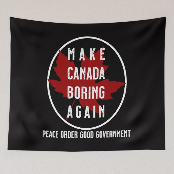 Item preview, Make Canada Boring Again designed and sold by sandpiperstudio.
