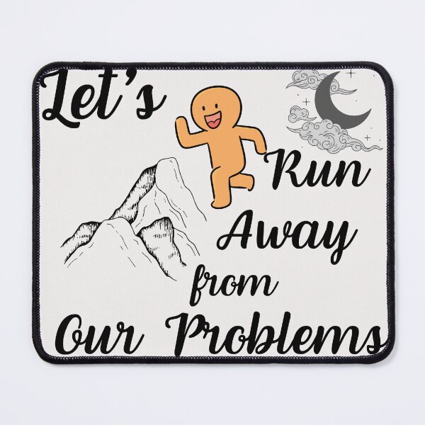 Item preview,  Let's run away from our problems designed and sold by Bap-tiste.