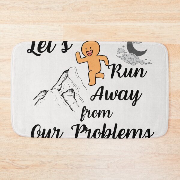 Item preview,  Let's run away from our problems designed and sold by Bap-tiste.