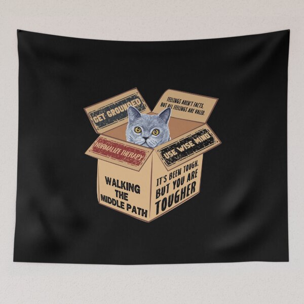 Item preview, Cat in a Box Collection. It has been tough, but you are tougher... walking the middle path designed and sold by Wise-Cats.
