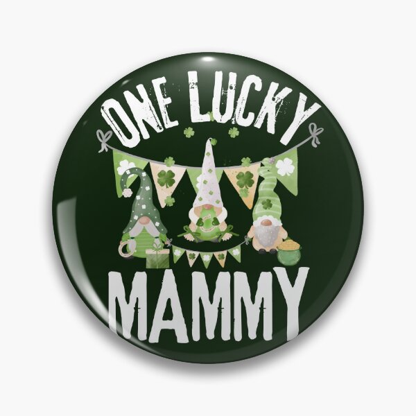 Item preview, One Lucky Mammy, Luckiest Mammy, Luckiest Mammy Ever, St Patrick's Day Mammy designed and sold by Coralgb.