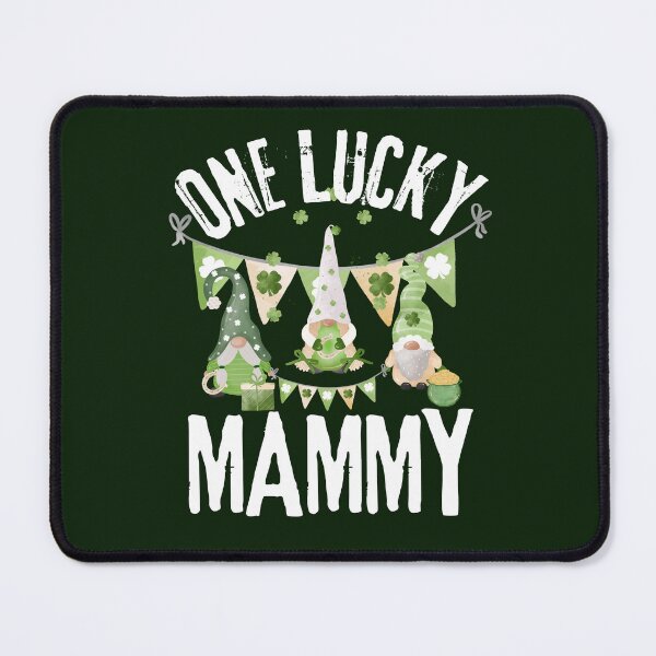 Item preview, One Lucky Mammy, Luckiest Mammy, Luckiest Mammy Ever, St Patrick's Day Mammy designed and sold by Coralgb.