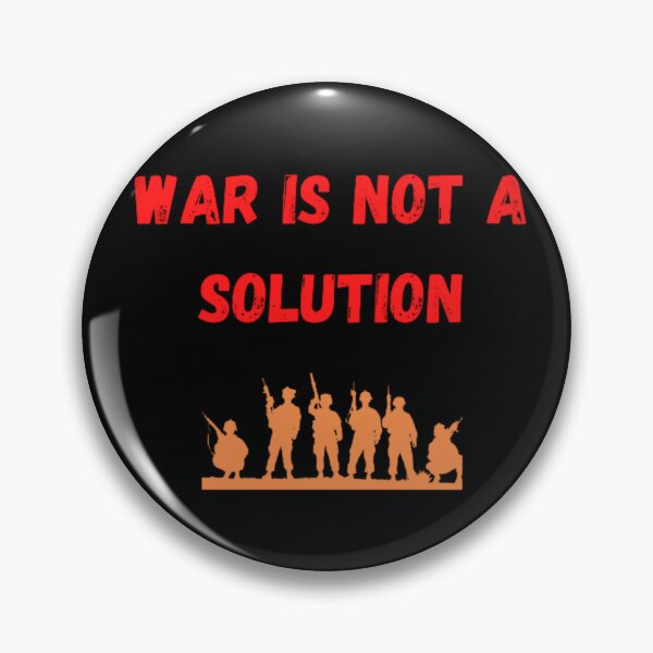 Item preview, WAR IS NOT A SOLUTION designed and sold by LOUCAS6.