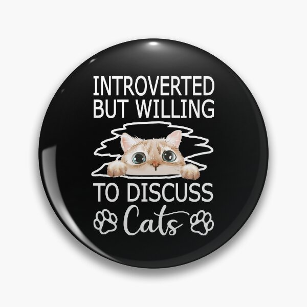 Item preview, Introverted But Willing To Discuss Cats Kitten Pet Lover  designed and sold by SaliDesigner.