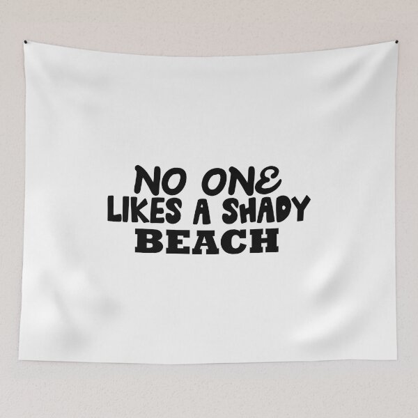 Item preview, No One Likes A Shady Beach  , Funny Summer Design  designed and sold by Every Pet  Shirts.