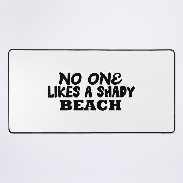 Item preview, No One Likes A Shady Beach  , Funny Summer Design  designed and sold by Every Pet  Shirts.