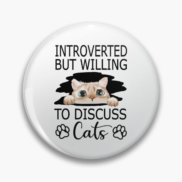Item preview, Introverted But Willing To Discuss Cats Kitten Pet Lover  designed and sold by SaliDesigner.