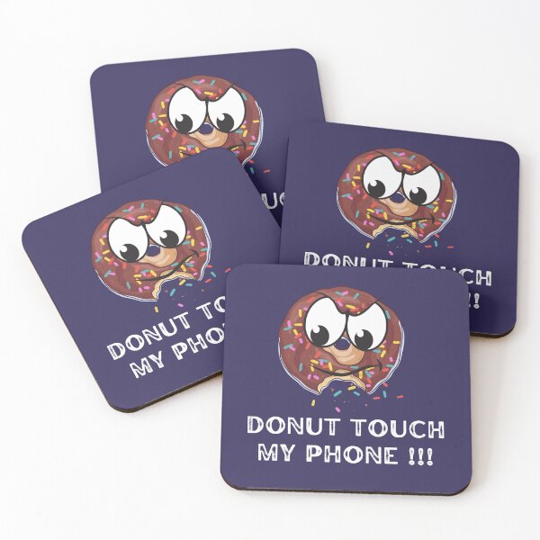 Item preview, Donut touch my phone,donut touch my phone t shirts designed and sold by Daevely.