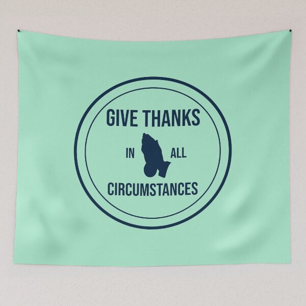 Item preview, give thanks in all circumstances designed and sold by AboveFreedom.