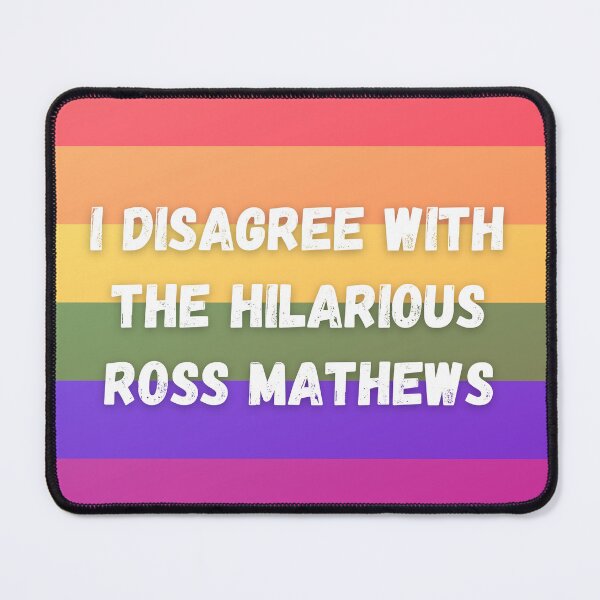 Item preview, i disagree with the hilarious ross mathews (white text, rainbow flag) designed and sold by tessismore.