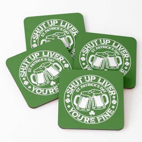 Item preview, shut up liver you're fine , shut up liver you are fine, patricks day, cheers gift designed and sold by SmileYreAmazing.