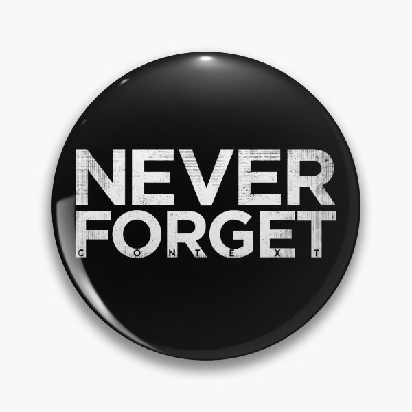 Item preview, Never forget context designed and sold by therocketman.