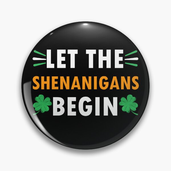 Item preview, Let The Shenanigans Begin designed and sold by StudioTina.