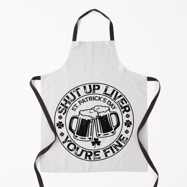 Item preview, Shut Up Liver You're Fine, Fun cheers, St Patrick's Day cheers gift designed and sold by SmileYreAmazing.