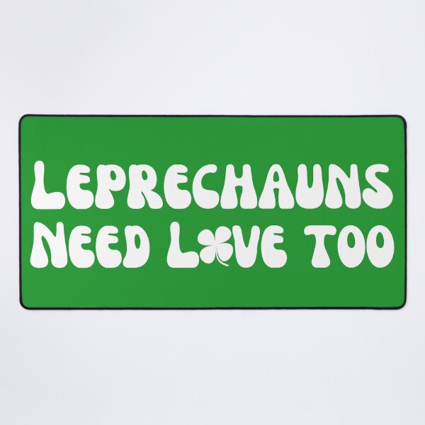 Item preview, Leprechauns Need Love Too St Patricks Day designed and sold by SunfullyYours.