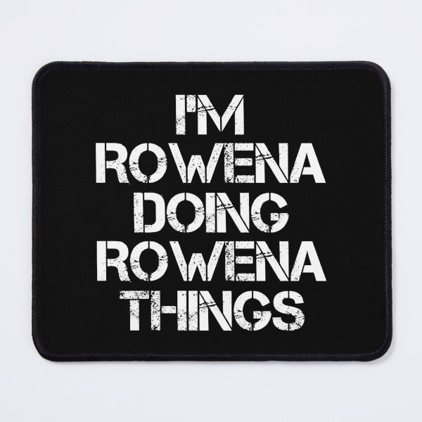 Item preview, Rowena Name T Shirt - Doing Rowena Things Name Gift Item Tee designed and sold by lanawalton.