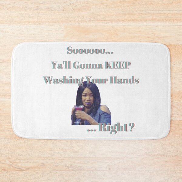 Item preview, Yall Keep Washing Your Hands designed and sold by Fabuluss4Life.