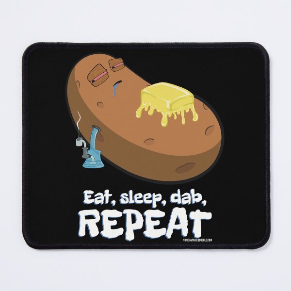 Item preview, Stoned baked potato cartoon-eat sleep dab repeat designed and sold by YomeHayin.