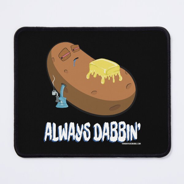 Item preview, Stoned baked potato cartoon-always dabbing designed and sold by YomeHayin.