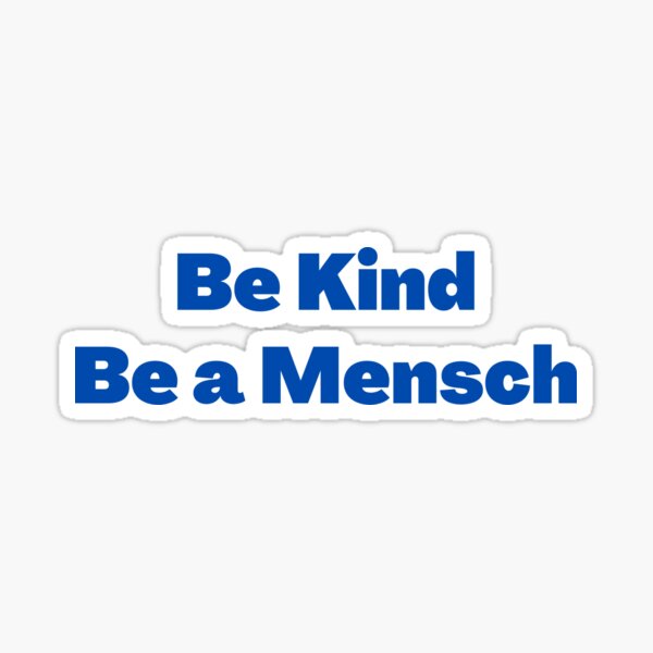 Item preview, Be Kind Be a Mensch designed and sold by NJGDesigns.