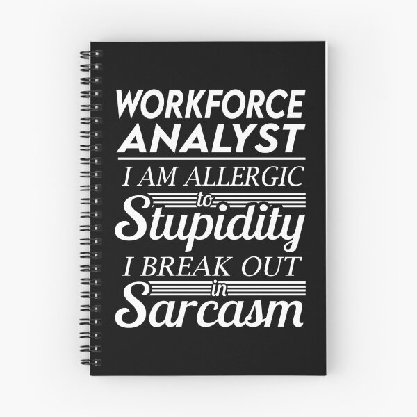 Item preview, Workforce Analyst T Shirt - Sarcasm Job Gift Item Tee designed and sold by alexandraf49.