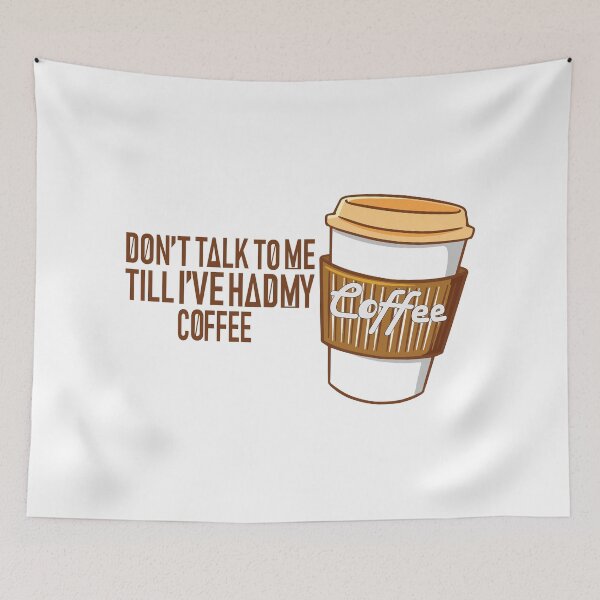 Item preview, Don't talk to me till I've had my coffee. designed and sold by FastHub.