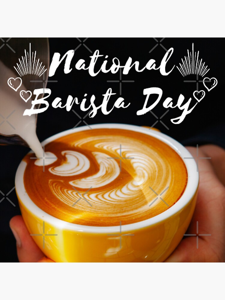 "NATIONAL BARISTA DAY BARISTA DAY MARCH 01" Sticker by OurTrendyStuff