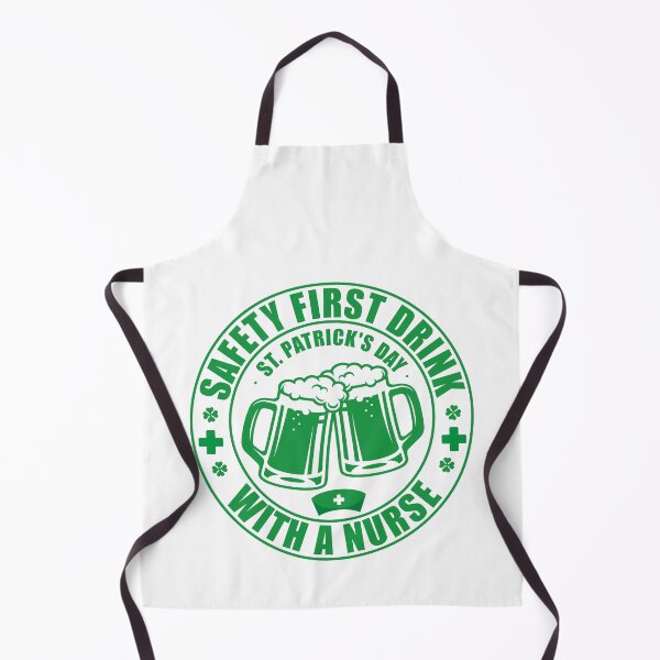 Item preview, Safety First Drink With A Nurse , Fun cheers, St Patrick's Day, funny nurse designed and sold by SmileYreAmazing.