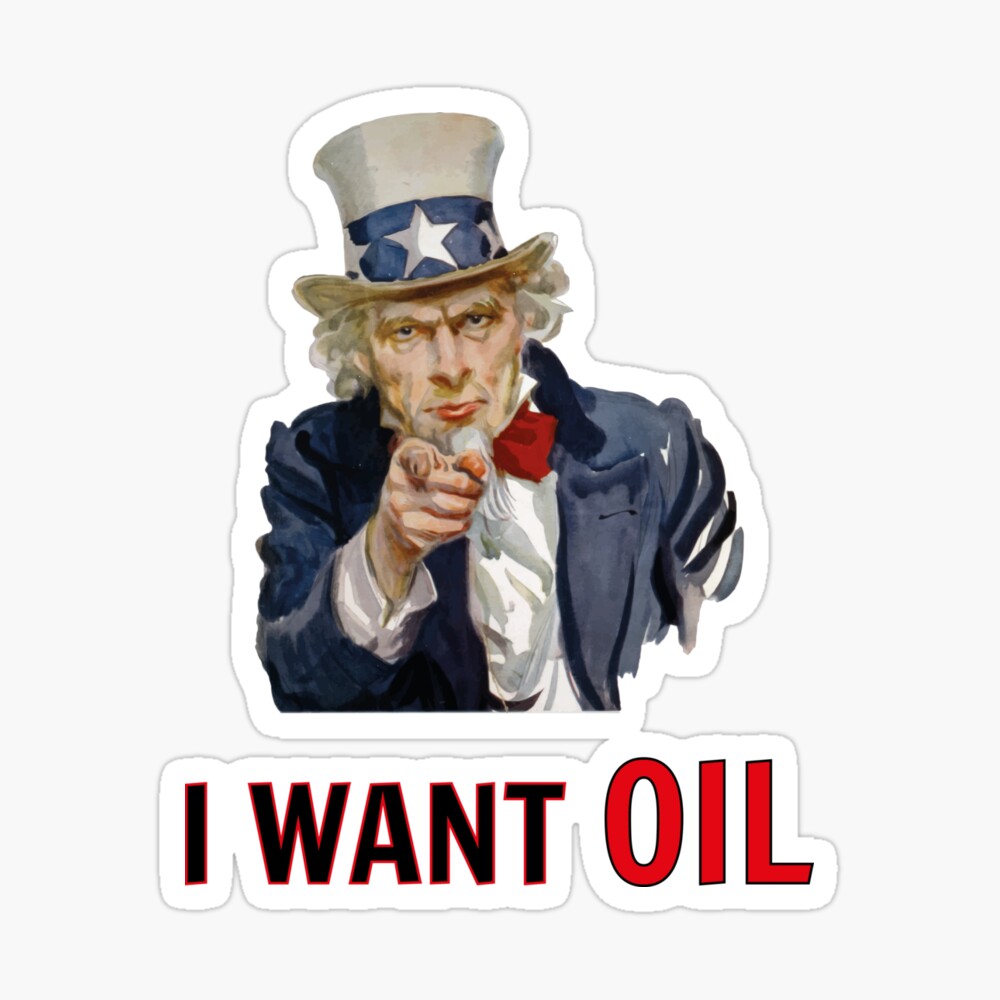 Uncle Sam - I want oil - Impropaganda" Poster for Sale by KinkyKaiju |  Redbubble