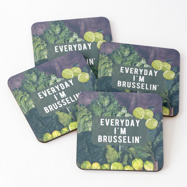 Item preview, Everyday I'm Brusselin' designed and sold by SweetheartSeer.