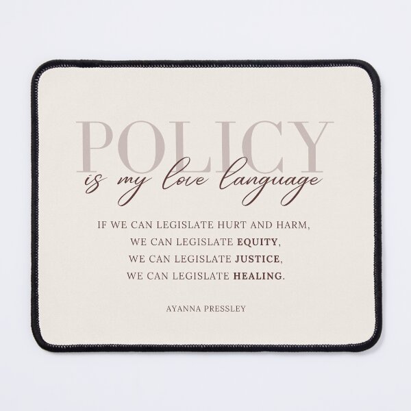 Item preview, Policy is my Love Language (long quote) designed and sold by marymerrymarie.