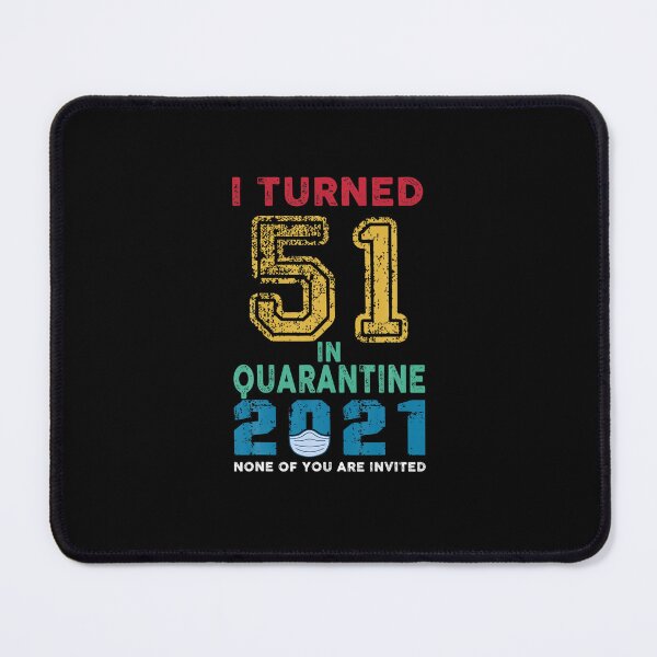 Item preview, Vintage I Turned 51 in Quarantine 2021 51 Years Old Birthday designed and sold by CharlesEkokob.