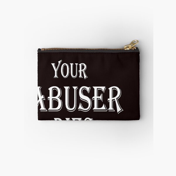 Item preview, i hope your abuser dies designed and sold by spotsun.