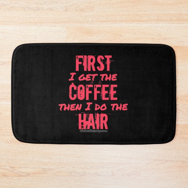 Item preview, FIRST I GET THE COFFEE- Pink Salmon designed and sold by BOLDERSALONS.