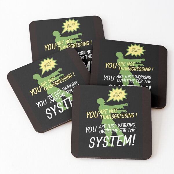 Item preview, "You're not transgressing. You are just working overtime for the system!" designed and sold by TeaMugPhrases.