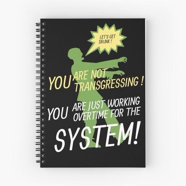 Item preview, "You're not transgressing. You are just working overtime for the system!" designed and sold by TeaMugPhrases.