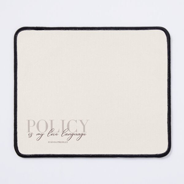 Item preview, Policy is my Love Language (short quote) - US Rep Ayanna Pressley designed and sold by marymerrymarie.