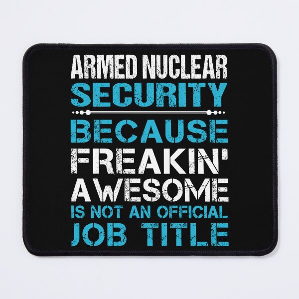 Item preview, Armed Nuclear Security T Shirt - Freaking Awesome Job Gift Item Tee designed and sold by oetate4774.