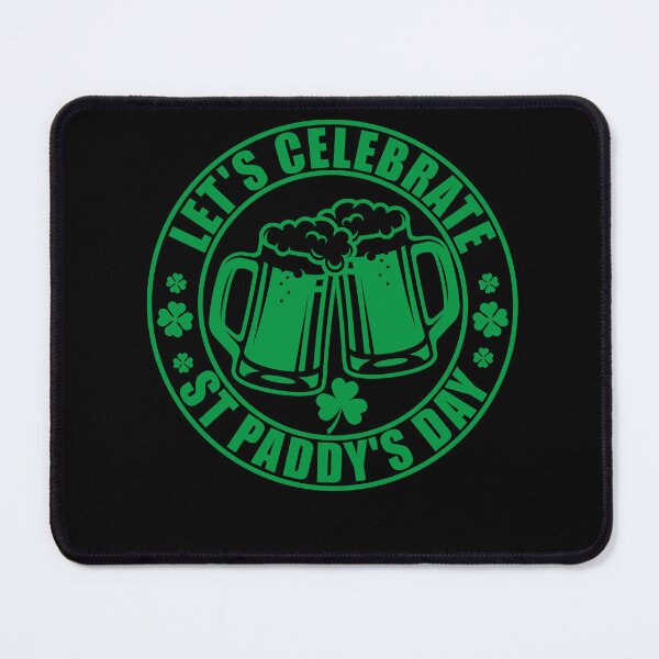 Item preview, let's celebrate st paddy's day, let's celebrate st patrick's day,Fun Beer Drinking , St Patrick's Day, designed and sold by SmileYreAmazing.