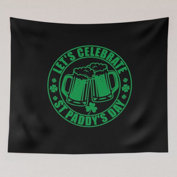 Item preview, let's celebrate st paddy's day, let's celebrate st patrick's day,Fun Beer Drinking , St Patrick's Day, designed and sold by SmileYreAmazing.