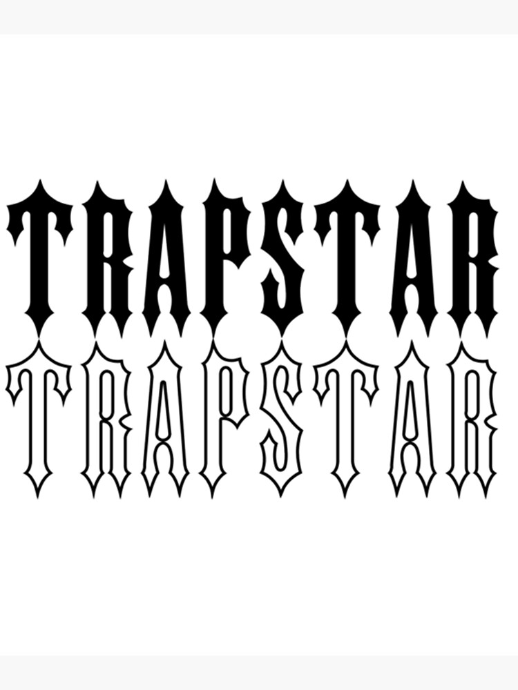 "trapstar " Poster for Sale by Emmanguyen21 Redbubble