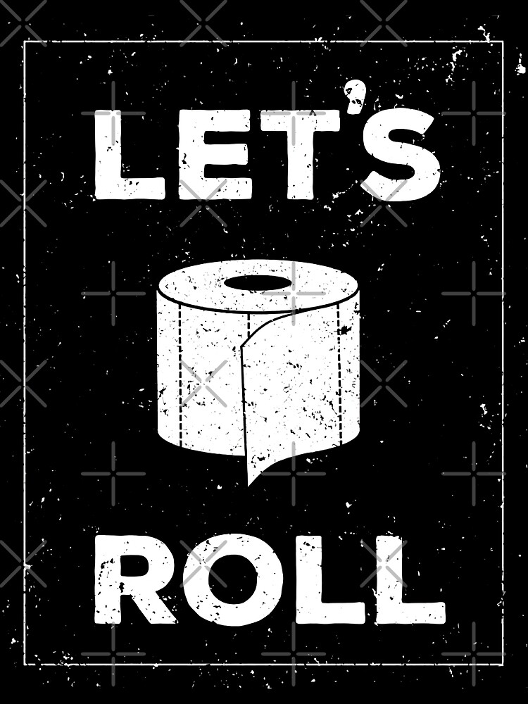 let-s-roll-digital-funny-bathroom-funny-restroom-art-mens-room