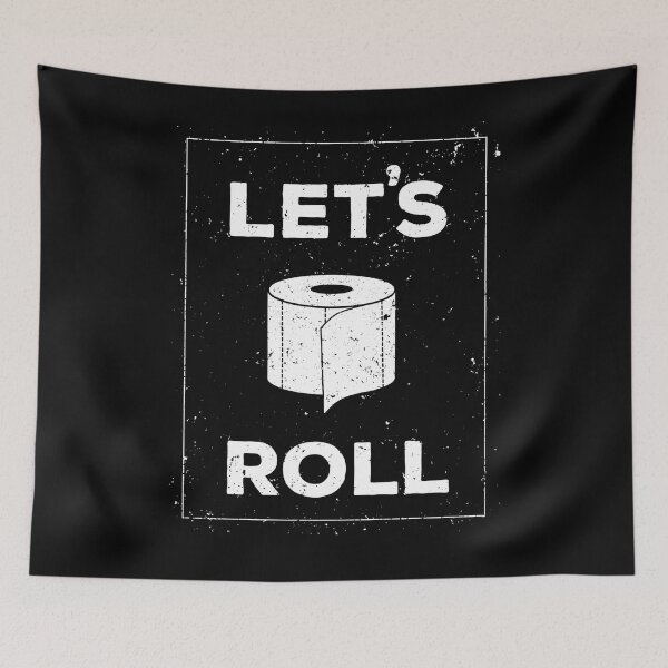 Artikelvorschau, Let's Roll Digital, lustiges Badezimmer, lustige Toilettenkunst, Herrenzimmerdekoration, Toilettenhumor, lustige Badezimmerdekoration, Toilettenpapier entworfen und verkauft von tristina94.