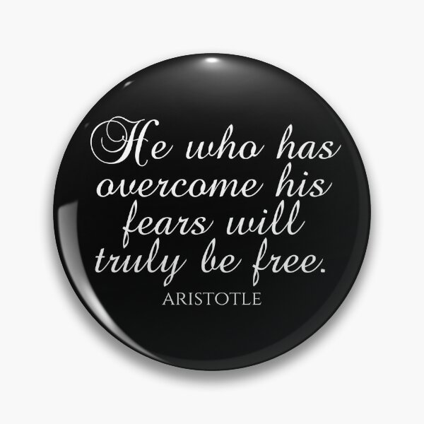 Item preview, Aristotle Quote - He Who Has Overcome His Fears Will Truly Be Free - Wisdom designed and sold by PhiloJourney.