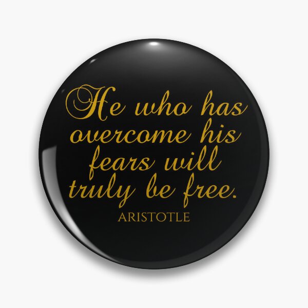 Item preview, Aristotle Quote - He Who Has Overcome His Fears Will Truly Be Free - Wisdom - Gold designed and sold by PhiloJourney.