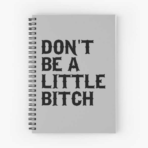 Item preview, Don't be a little bitch designed and sold by bawdy.