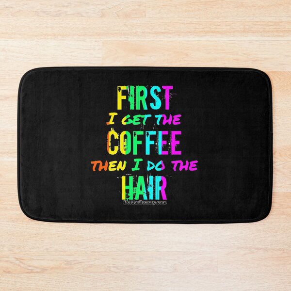 Item preview, FIRST I GET THE COFFEE- Rainbow Colors designed and sold by BOLDERSALONS.
