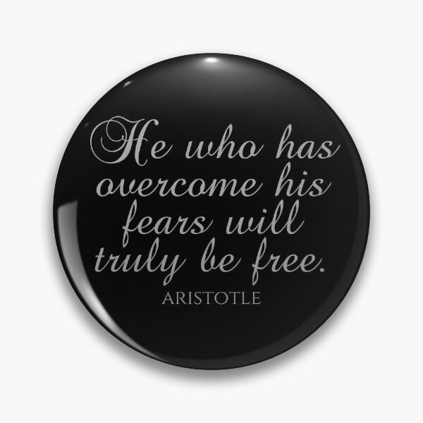 Item preview, Aristotle Quote - He Who Has Overcome His Fears Will Truly Be Free - Wisdom - Silver designed and sold by PhiloJourney.