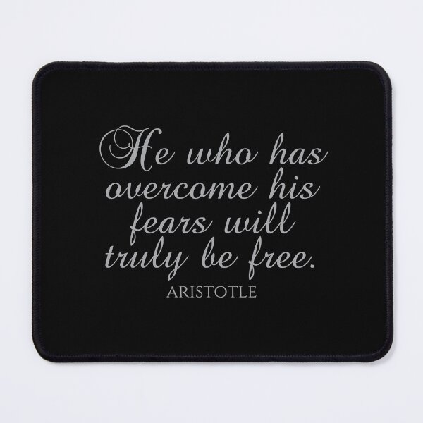 Item preview, Aristotle Quote - He Who Has Overcome His Fears Will Truly Be Free - Wisdom - Silver designed and sold by PhiloJourney.
